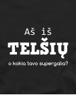 Aš iš Telšių o kokia tavo supergalia Aš iš Telšių o kokia tavo supergalia